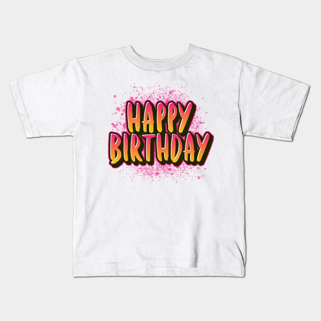 Happy Birthday Pink Kids T-Shirt by Preston James Designs